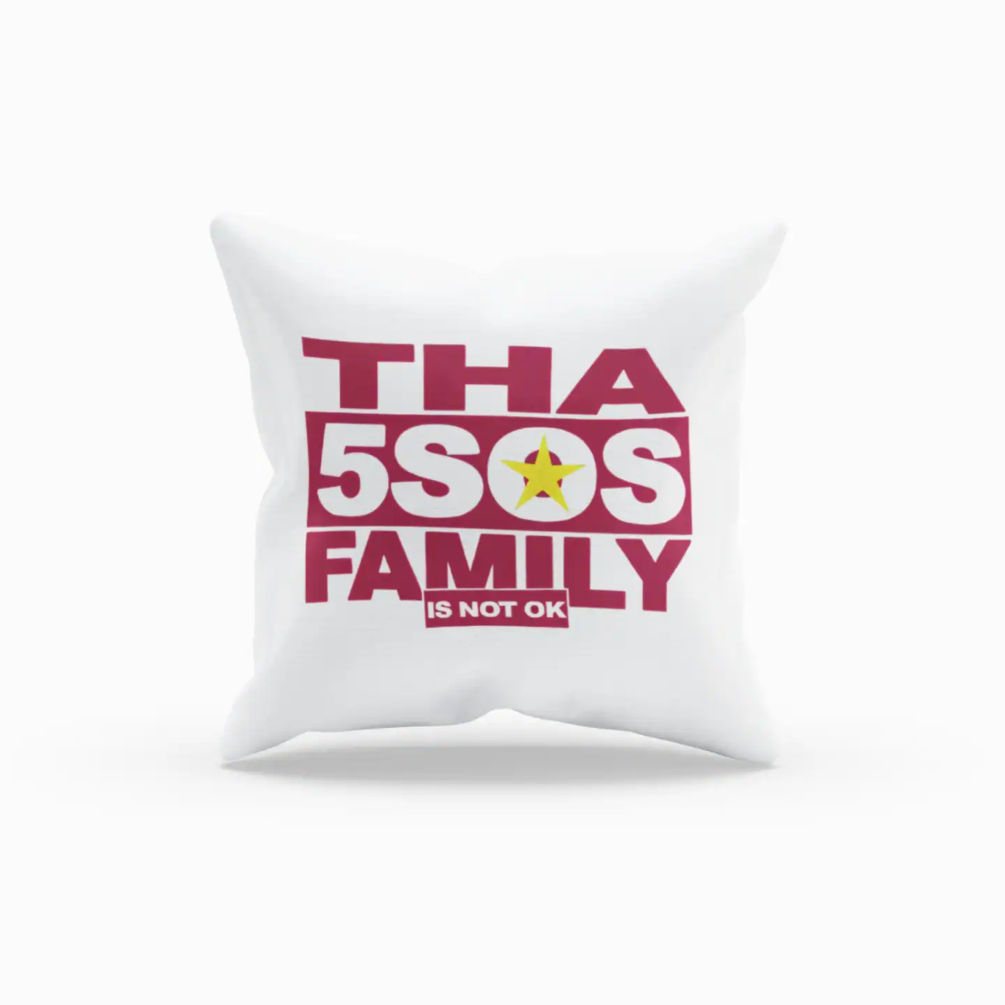 5SOS "Tha 5sos Family is not ok" pillow