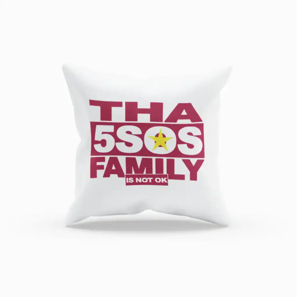 Thao 55SOS Family is not OK pillow with a white background and bold pink text, designed for family support awareness and advocacy campaigns.